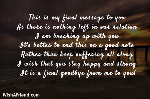 This Is My Final Message To, Breakup Message