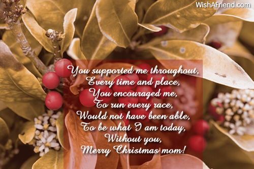 You Supported Me Throughout Every Time Christmas Messages For Mom