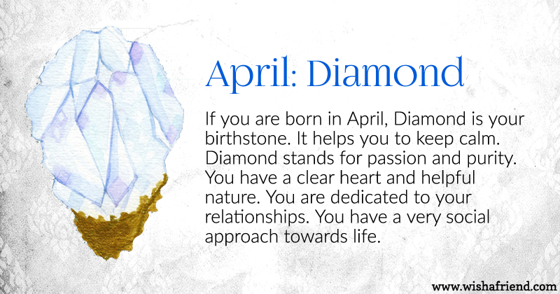 Your Birth stone is April