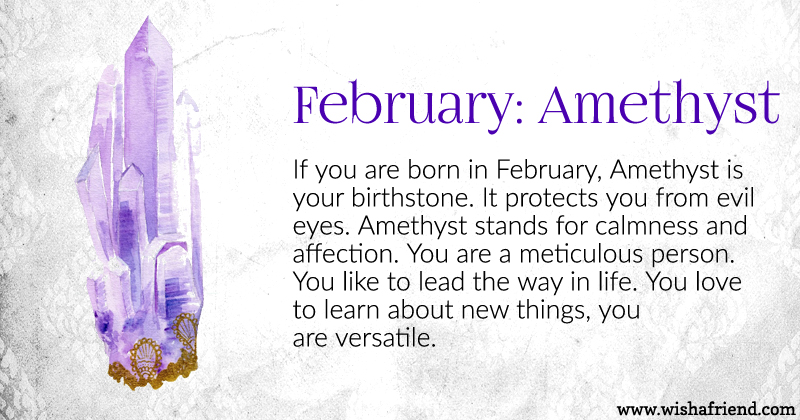 Your Birth stone is February