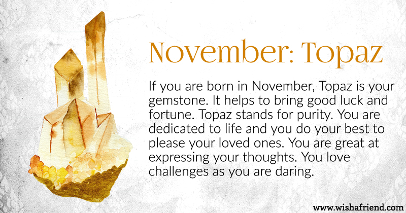 Your Birth stone is November