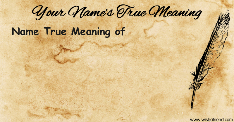 Name True Meaning Of