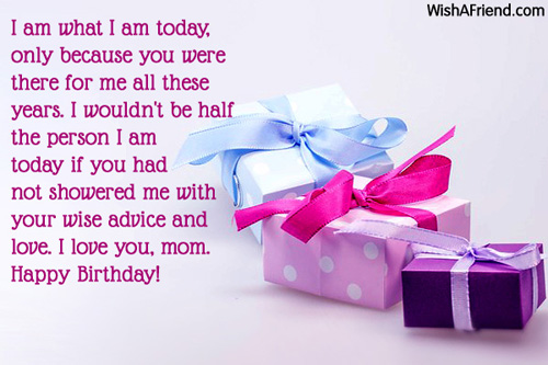 I Am What I Am Today Mom Birthday Message