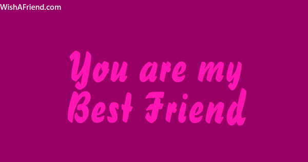 You Are My Best Friend Best Friends Gifs