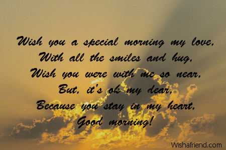 Wish you a special morning my, Good Morning Message For Boyfriend