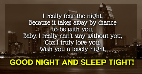 I Really Fear The Night Because It Good Night Message For Girlfriend