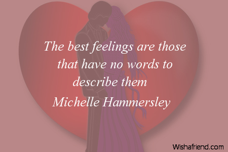 Michelle Hammersley Quote: The best feelings are those that have no